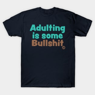 adulting T-Shirt